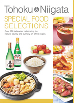 Tohoku ＆ Niigata SPECIAL FOOD SELECTIONS